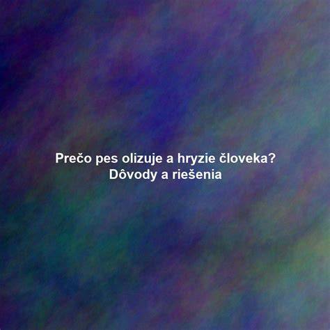 Infografika: Dôvody, prečo pes olizuje človeka (náklonnosť, pozornosť, informácie, chute, odmena, stres).