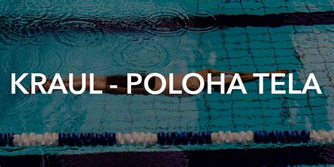 Správna poloha tela pri plávaní