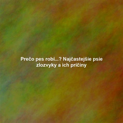 Pes robí smutné oči