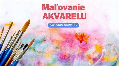 Infografika: Základná výbava pre maľovanie akvarelom (papier, farby, štetce, voda, lepiaca páska)