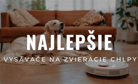Infografika: Porovnanie typov vysávačov na zvieracie chlpy (klasický, tyčový, robotický) a ich vhodnosti na rôzne typy povrchov